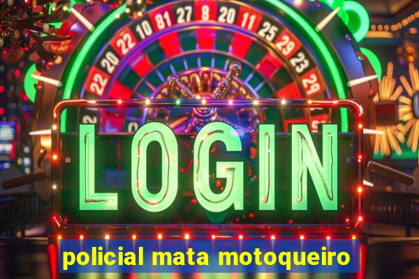 policial mata motoqueiro